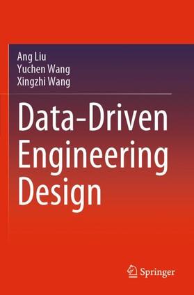 Liu / Wang |  Data-Driven Engineering Design | Buch |  Sack Fachmedien