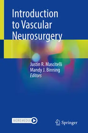 Binning / Mascitelli |  Introduction to Vascular Neurosurgery | Buch |  Sack Fachmedien