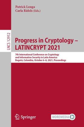 Ràfols / Longa |  Progress in Cryptology ¿ LATINCRYPT 2021 | Buch |  Sack Fachmedien