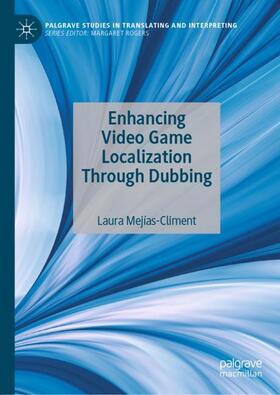 Mejías-Climent |  Enhancing Video Game Localization Through Dubbing | Buch |  Sack Fachmedien