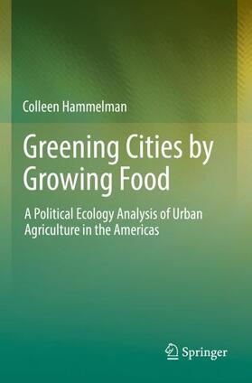 Hammelman |  Greening Cities by Growing Food | Buch |  Sack Fachmedien