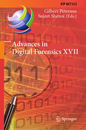 Peterson / Shenoi |  Advances in Digital Forensics XVII | eBook | Sack Fachmedien