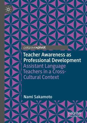 Sakamoto |  Teacher Awareness as Professional Development | Buch |  Sack Fachmedien