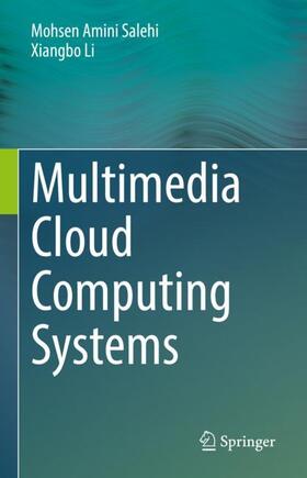 Li / Salehi |  Multimedia Cloud Computing Systems | Buch |  Sack Fachmedien