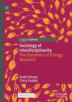 Foulds / Silvast |  Sociology of Interdisciplinarity | Buch |  Sack Fachmedien