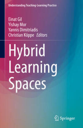 Gil / Mor / Dimitriadis |  Hybrid Learning Spaces | eBook | Sack Fachmedien