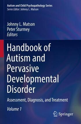 Sturmey / Matson |  Handbook of Autism and Pervasive Developmental Disorder | Buch |  Sack Fachmedien