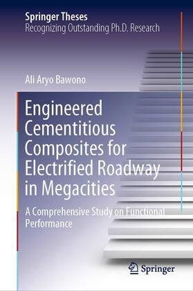 Bawono |  Engineered Cementitious Composites for Electrified Roadway in Megacities | eBook | Sack Fachmedien