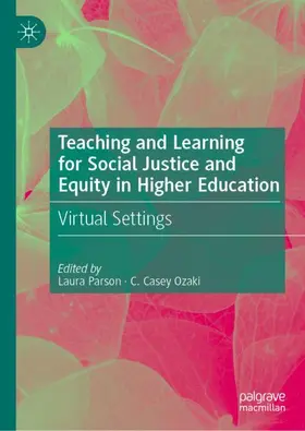 Ozaki / Parson |  Teaching and Learning for Social Justice and Equity in Higher Education | Buch |  Sack Fachmedien