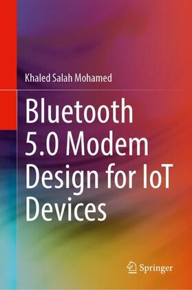 Mohamed |  Bluetooth 5.0 Modem Design for IoT Devices | Buch |  Sack Fachmedien