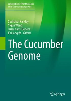 Pandey / Bo / Weng |  The Cucumber Genome | Buch |  Sack Fachmedien