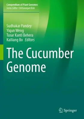 Pandey / Bo / Weng |  The Cucumber Genome | Buch |  Sack Fachmedien