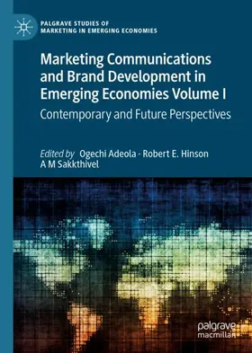 Adeola / Sakkthivel / Hinson |  Marketing Communications and Brand Development in Emerging Economies Volume I | Buch |  Sack Fachmedien