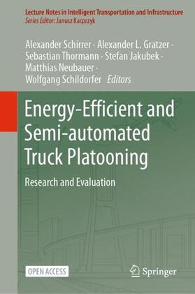 Schirrer / Gratzer / Schildorfer |  Energy-Efficient and Semi-automated Truck Platooning | Buch |  Sack Fachmedien