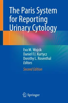 Wojcik / Rosenthal / Kurtycz |  The Paris System for Reporting Urinary Cytology | Buch |  Sack Fachmedien