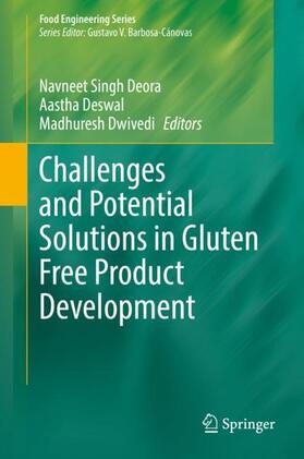 Singh Deora / Dwivedi / Deswal |  Challenges and Potential Solutions in Gluten Free Product Development | Buch |  Sack Fachmedien
