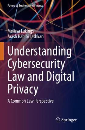 Habibi Lashkari / Lukings |  Understanding Cybersecurity Law and Digital Privacy | Buch |  Sack Fachmedien