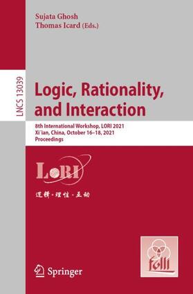Icard / Ghosh |  Logic, Rationality,  and Interaction | Buch |  Sack Fachmedien