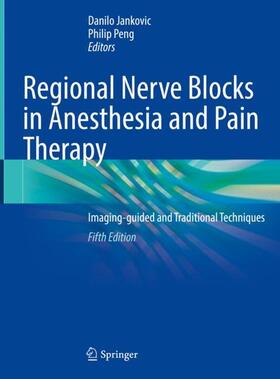 Peng / Jankovic |  Regional Nerve Blocks in Anesthesia and Pain Therapy | Buch |  Sack Fachmedien