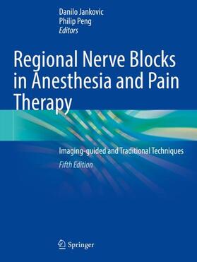 Peng / Jankovic |  Regional Nerve Blocks in Anesthesia and Pain Therapy | Buch |  Sack Fachmedien