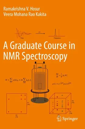 Kakita / Hosur |  A Graduate Course in NMR Spectroscopy | Buch |  Sack Fachmedien