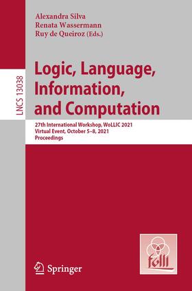 Silva / de Queiroz / Wassermann |  Logic, Language, Information, and Computation | Buch |  Sack Fachmedien