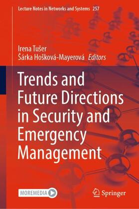 Hošková-Mayerová / Tušer |  Trends and Future Directions in Security and Emergency Management | Buch |  Sack Fachmedien