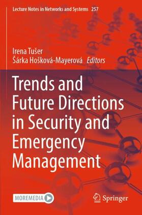 Hošková-Mayerová / Tušer |  Trends and Future Directions in Security and Emergency Management | Buch |  Sack Fachmedien