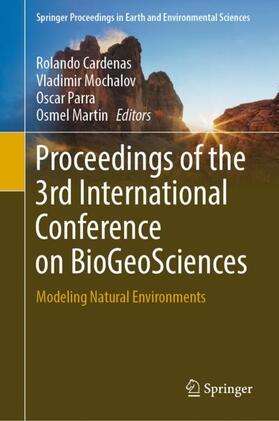 Cardenas / Martin / Mochalov |  Proceedings of the  3rd International Conference on BioGeoSciences | Buch |  Sack Fachmedien