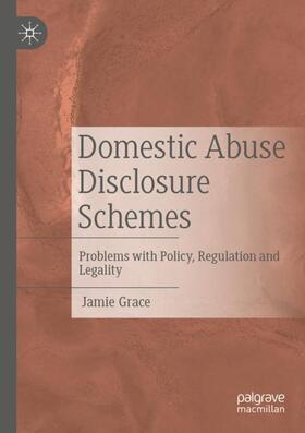 Grace |  Domestic Abuse Disclosure Schemes | Buch |  Sack Fachmedien
