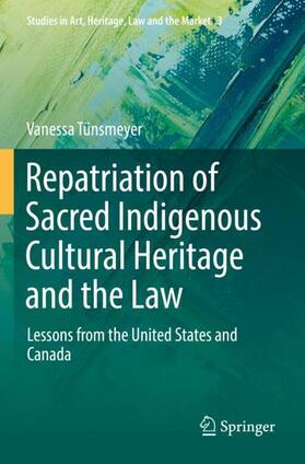Tünsmeyer |  Repatriation of Sacred Indigenous Cultural Heritage and the Law | Buch |  Sack Fachmedien