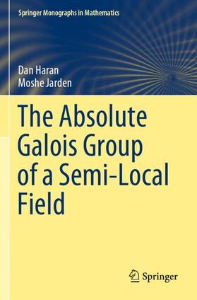 Jarden / Haran |  The Absolute Galois Group of a Semi-Local Field | Buch |  Sack Fachmedien