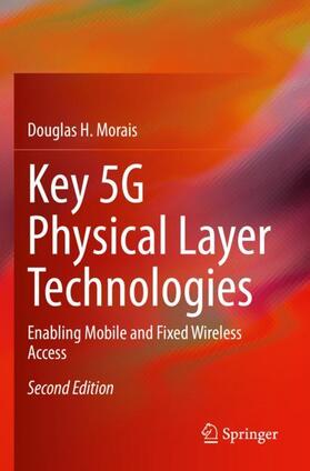 Morais |  Key 5G Physical Layer Technologies | Buch |  Sack Fachmedien