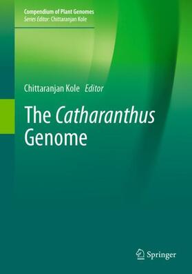 Kole |  The Catharanthus Genome | Buch |  Sack Fachmedien