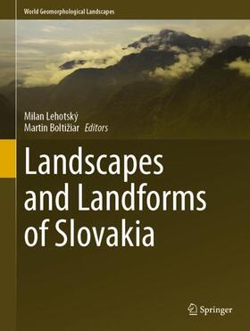 Boltižiar / Lehotský |  Landscapes and Landforms of Slovakia | Buch |  Sack Fachmedien