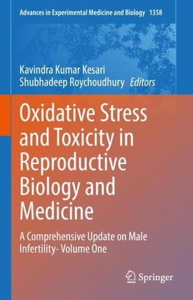 Roychoudhury / Kesari |  Oxidative Stress and Toxicity in Reproductive Biology and Medicine | Buch |  Sack Fachmedien