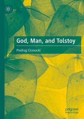 Cicovacki |  God, Man, and Tolstoy | Buch |  Sack Fachmedien