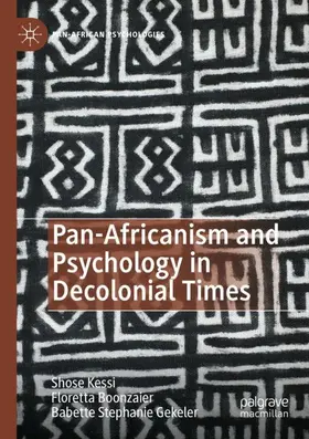 Kessi / Gekeler / Boonzaier |  Pan-Africanism and Psychology in Decolonial Times | Buch |  Sack Fachmedien