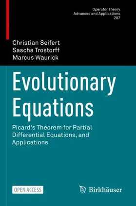 Seifert / Waurick / Trostorff | Evolutionary Equations | Buch | 978-3-030-89399-6 | sack.de