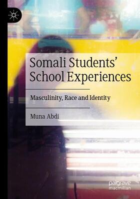 Abdi |  Somali Students' School Experiences | Buch |  Sack Fachmedien