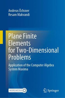 Makvandi / Öchsner |  Plane Finite Elements for Two-Dimensional Problems | Buch |  Sack Fachmedien