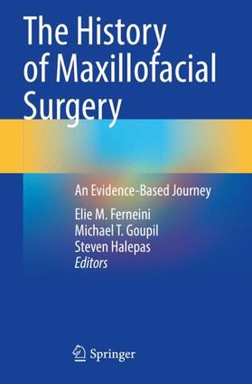 Ferneini / Halepas / Goupil |  The History of Maxillofacial Surgery | Buch |  Sack Fachmedien