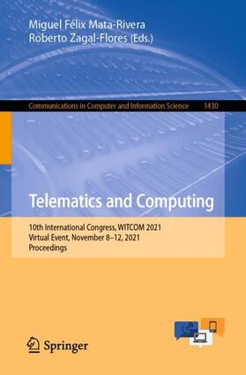 Zagal-Flores / Mata-Rivera | Telematics and Computing | Buch | 978-3-030-89585-3 | sack.de