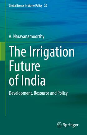 Narayanamoorthy |  The Irrigation Future of India | eBook | Sack Fachmedien