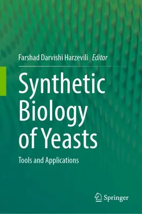 Darvishi Harzevili |  Synthetic Biology of Yeasts | Buch |  Sack Fachmedien