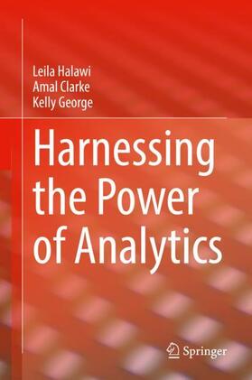 Halawi / George / Clarke |  Harnessing the Power of Analytics | Buch |  Sack Fachmedien