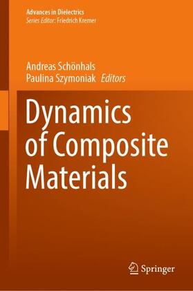 Szymoniak / Schönhals |  Dynamics of Composite Materials | Buch |  Sack Fachmedien