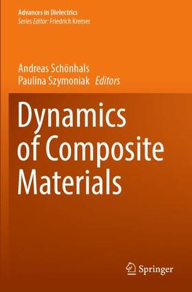 Szymoniak / Schönhals |  Dynamics of Composite Materials | Buch |  Sack Fachmedien