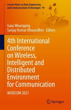 Dhurandher / Woungang |  4th International Conference on Wireless, Intelligent and Distributed Environment for Communication | Buch |  Sack Fachmedien