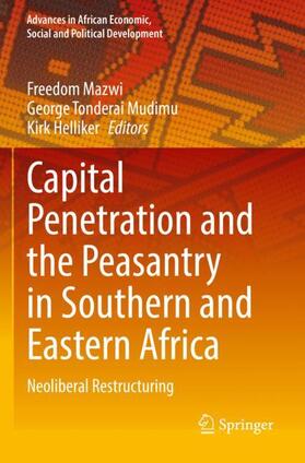 Mazwi / Helliker / Mudimu |  Capital Penetration and the Peasantry in Southern and Eastern Africa | Buch |  Sack Fachmedien